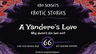 A Yandere's Love (Erotic Audio for Women) [ESES66]