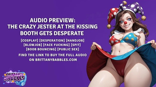 Audio: The Crazy Jester At The Kissing Booth Gets Desperate