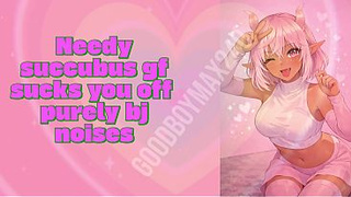 Needy succubus GF blows you off - pure bj oral sex noises, throat noise, asmr audio porn