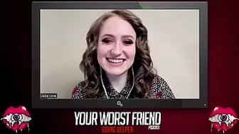 Lizzie Love - Your Worst Friend: Going Deeper Season three (pornstar and vegan) (featuring Mike Alexio)